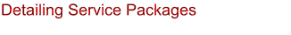 Detailing Service Packages
